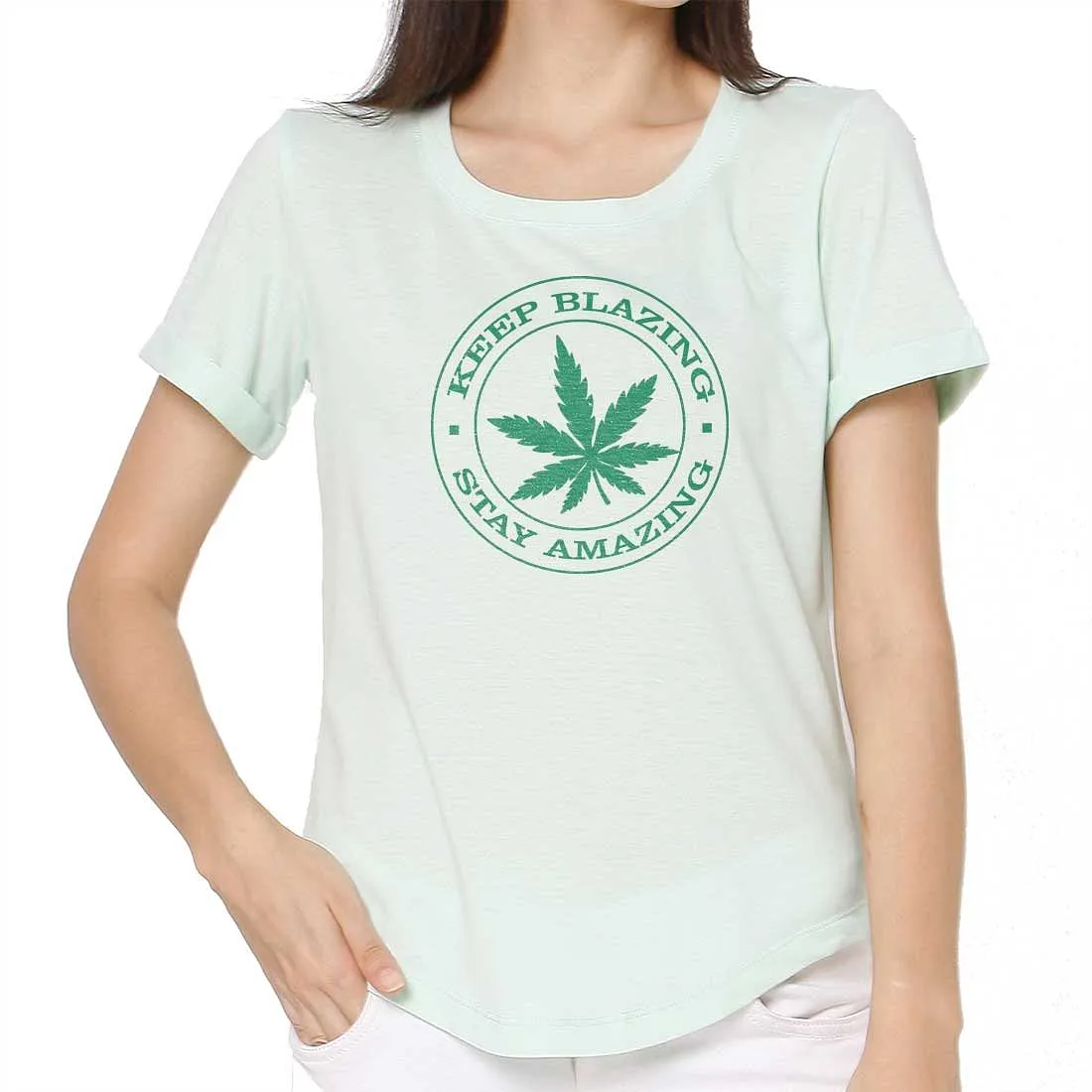 Feminist Tshirt For Women  - Keep Blazing Stay Amazing